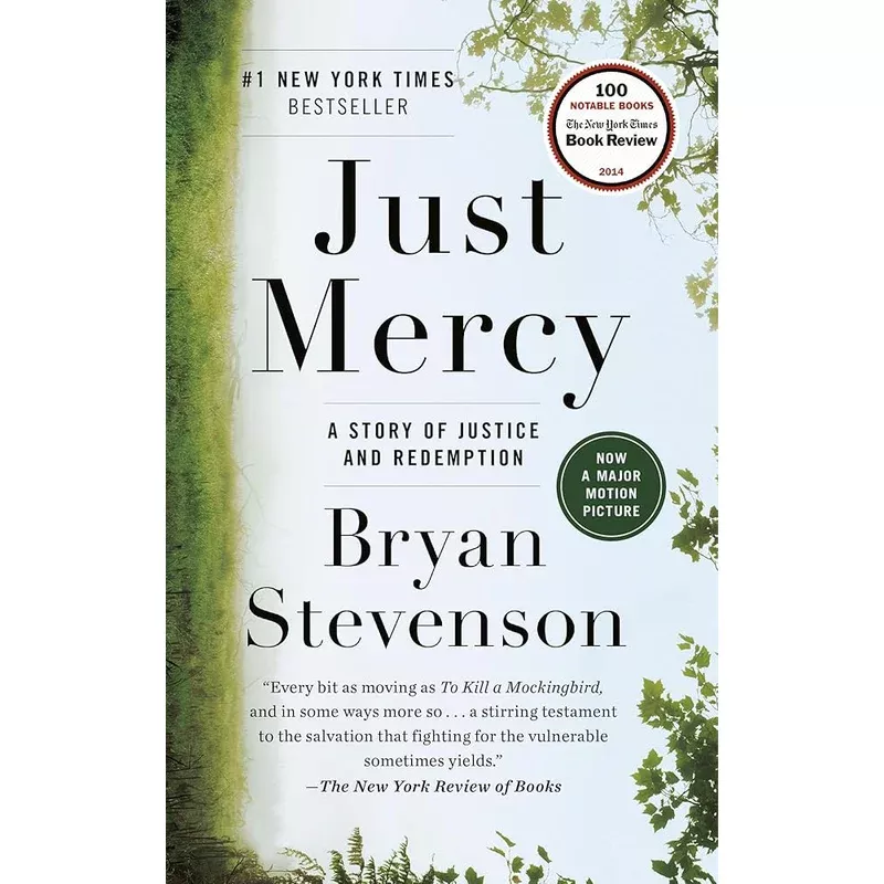 Just Mercy: A Story of Justice and Redemption